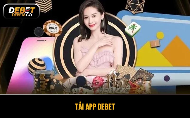 Tải app DEBET