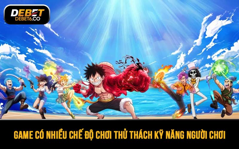 Game có nhiều chế độ chơi thử thách kỹ năng và tính kiên nhẫn của người chơi