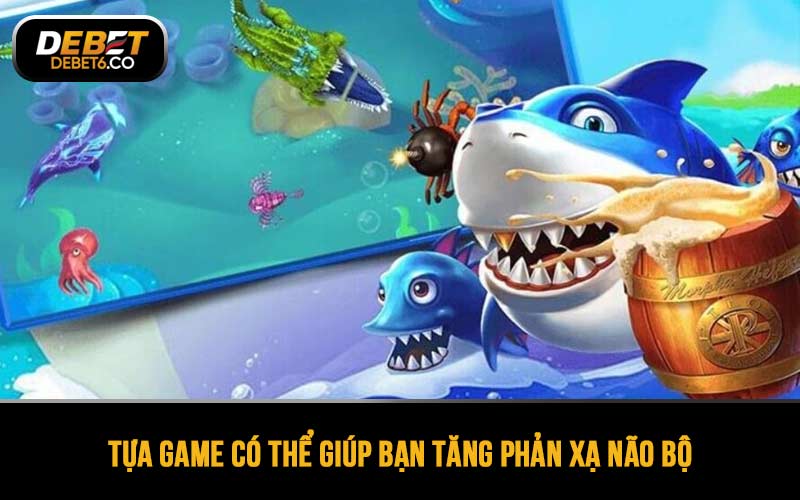 Tựa game có thể giúp bạn tăng phản xạ não bộ, thị giác, thính giác