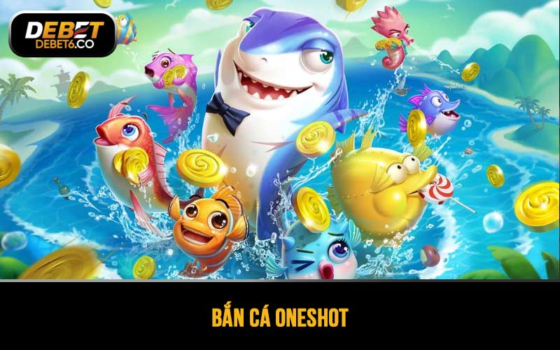 Bắn cá Oneshot