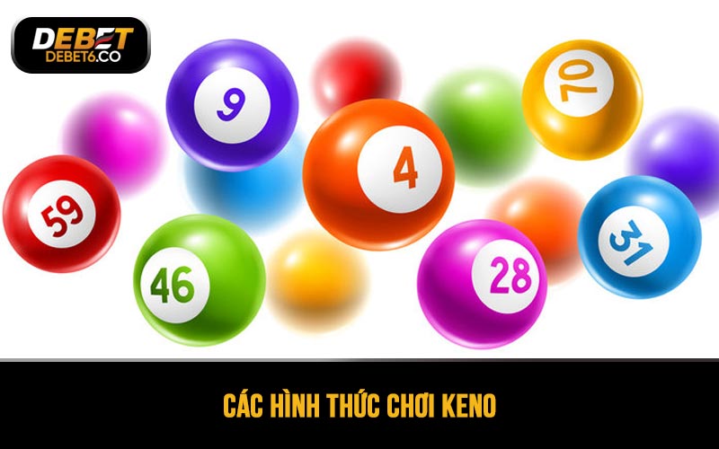 Các hình thức chơi Keno