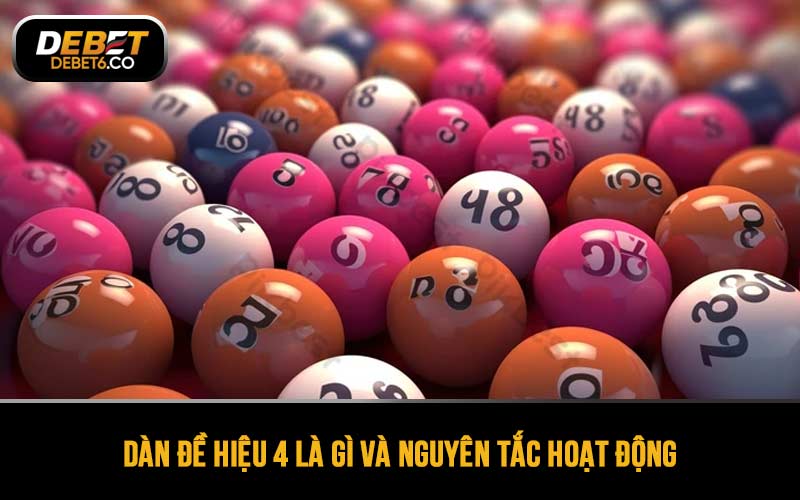 Dàn đề hiệu 4 là gì và nguyên tắc hoạt động