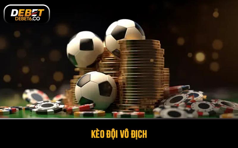Kèo đội vô địch